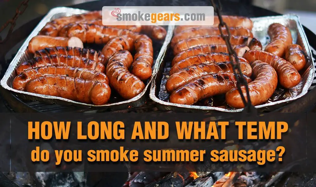 how-long-to-smoke-summer-sausage-and-what-temp-do-you-smoke