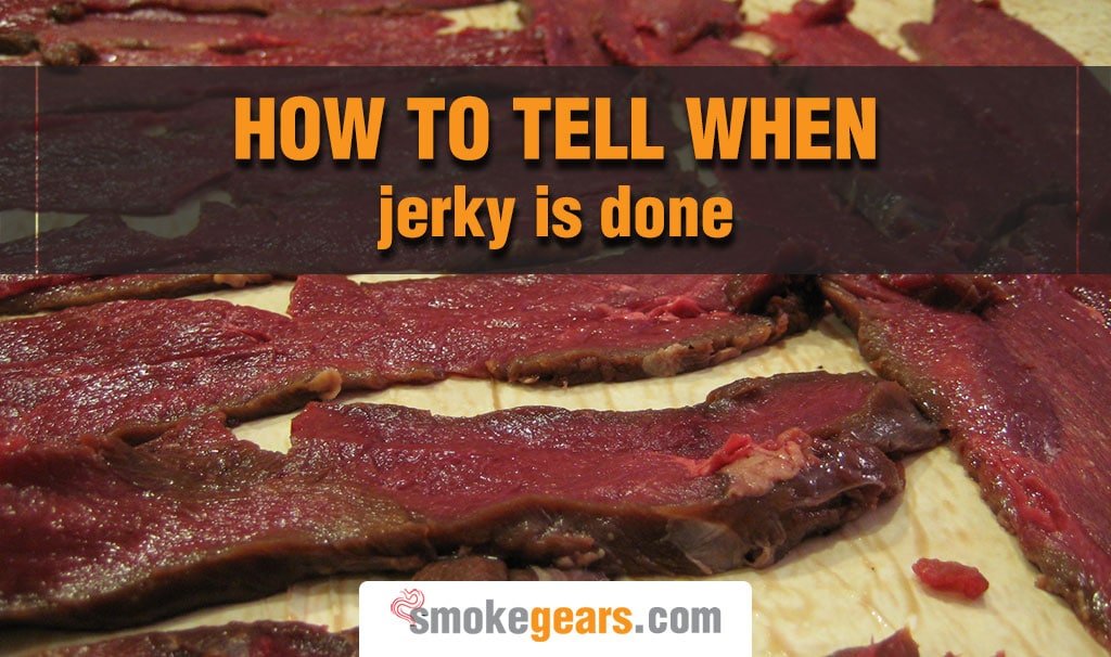 How to tell when jerky is done