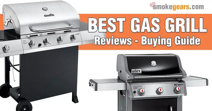 Best Gas Grill Reviews for the Money