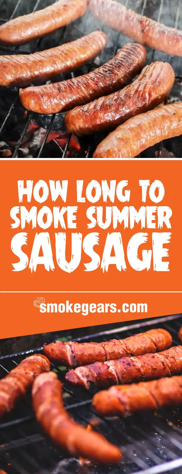 How Long to Smoke Summer Sausage and What Temp do You Smoke?