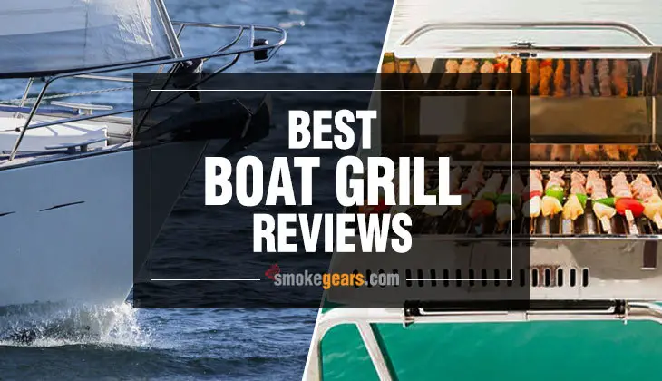 Best Boat Grill Reviews