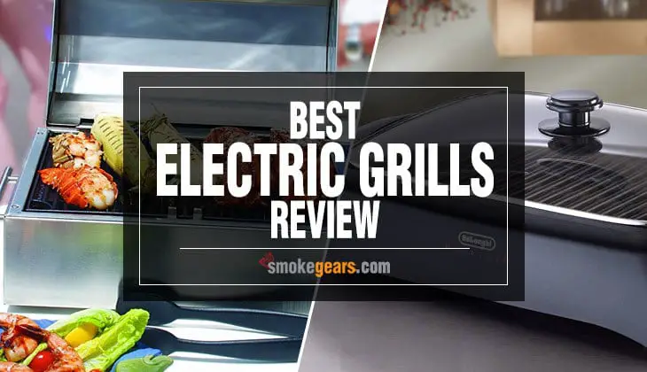 Best Electric Grills Review