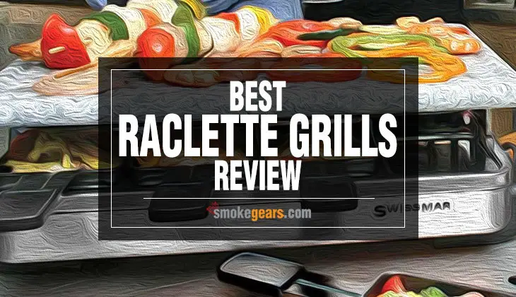 Best Raclette Grills Review