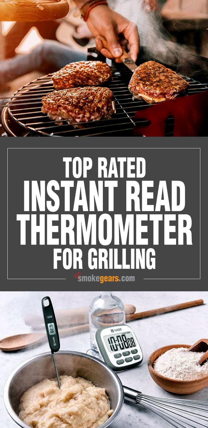 top rated instant read thermometer for grilling top rated instant read thermometer for grilling