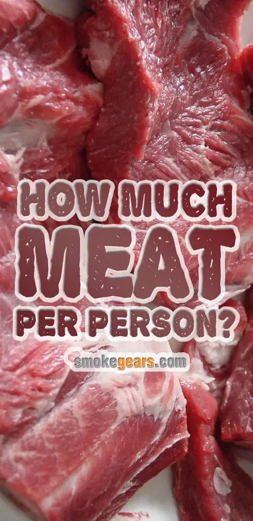how-much-meat-per-person-a-meat-measurement-guide