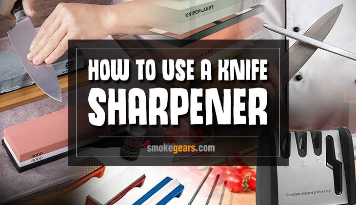 how to use a knife sharpener