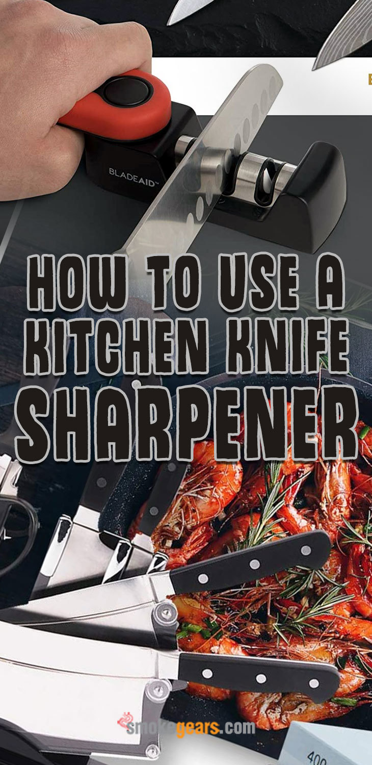 how-to-use-a-kitchen-knife-sharpener how to use a kitchen knife sharpener