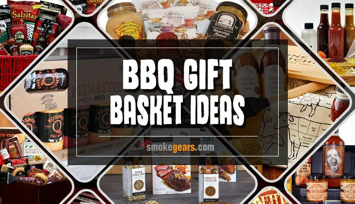 Best BBQ Gift Basket Ideas