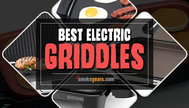 Best Electric Griddles Review of 2021: For Pancakes, Camping