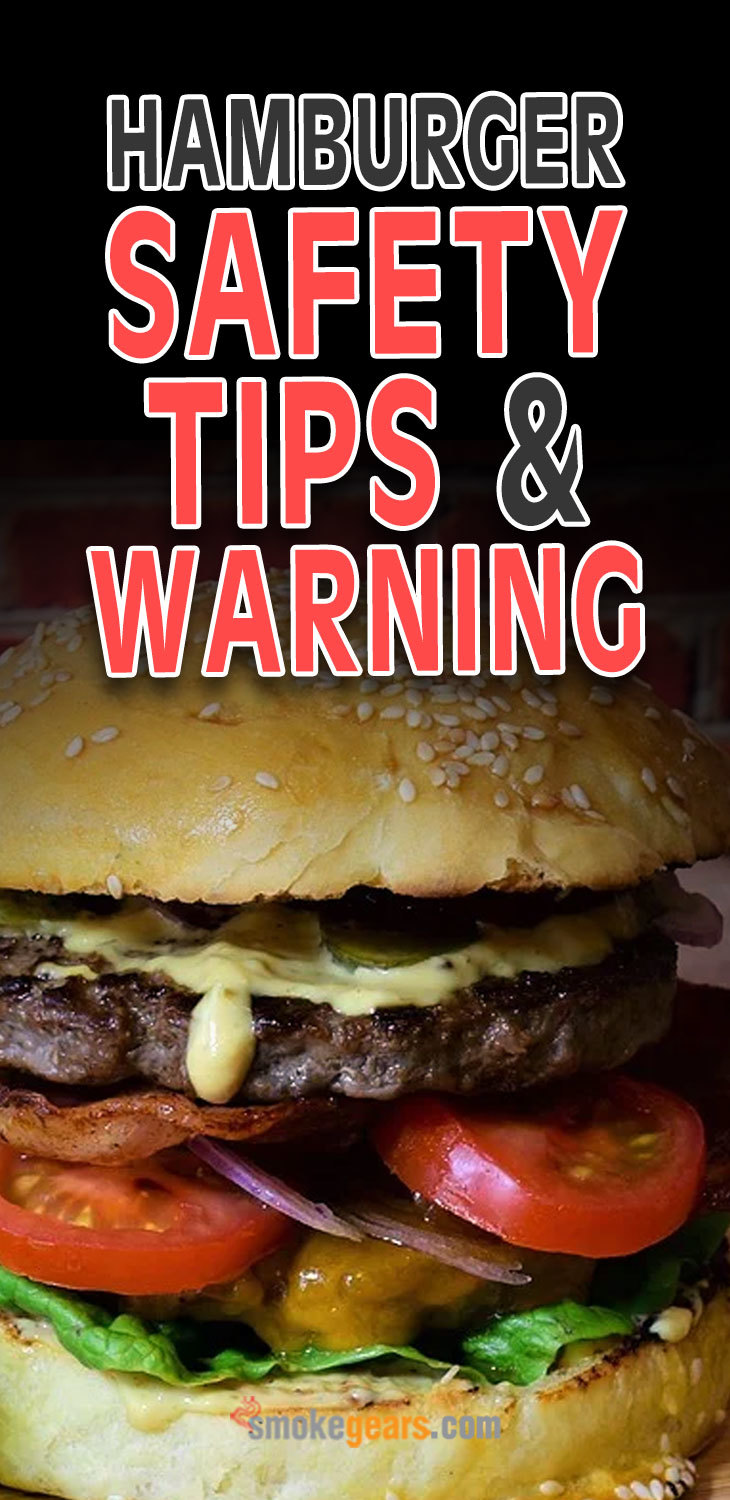 Hamburger Safety Tips and Warning