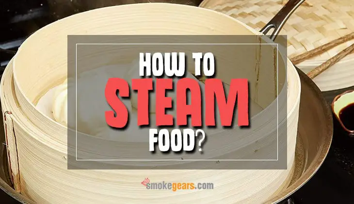 How to steam food
